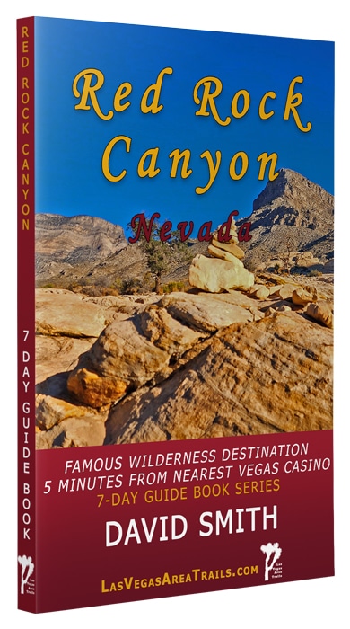 Red Rock Canyon NCA | 7-Day Wilderness Guidebook Series | David Smith | LasVegasareatrails.com, Nevada